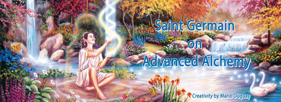 Saint Germain on Advanced Alchemy